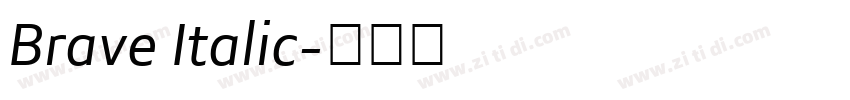 Brave Italic字体转换 Brave Italic字体转换